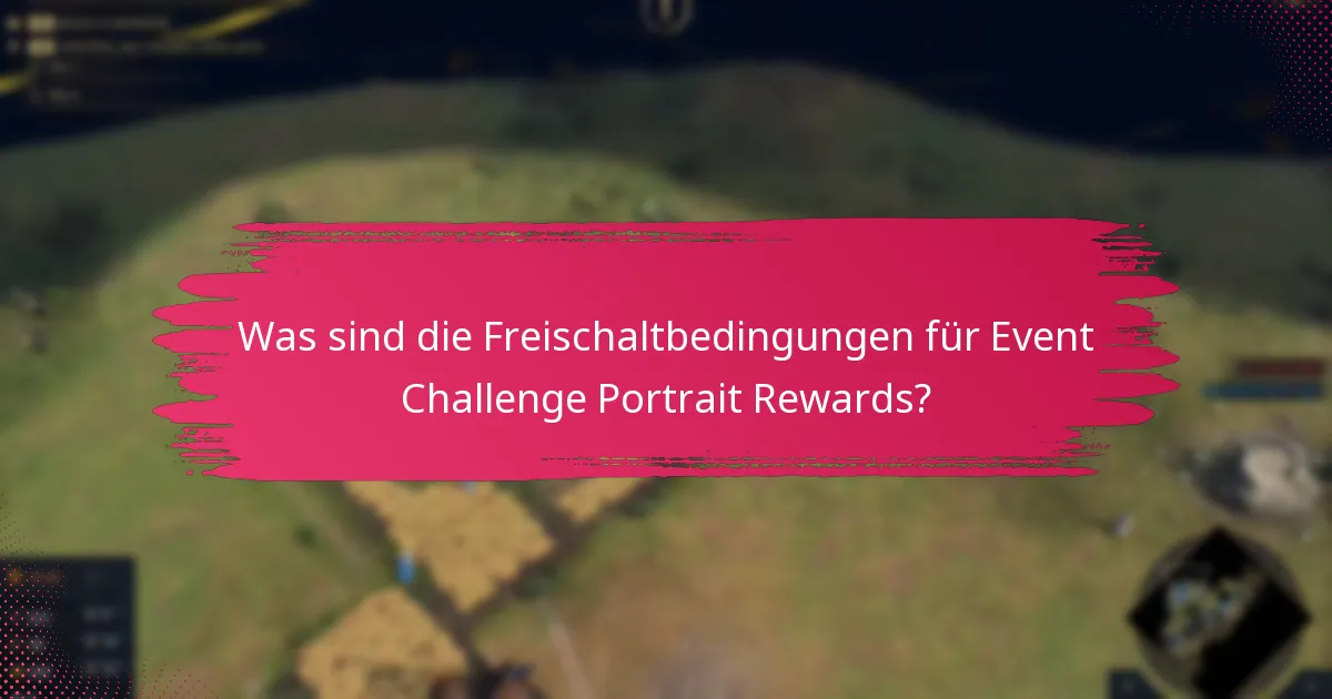 Was sind die Seltenheitsgrade der Event Challenge Portrait Rewards?