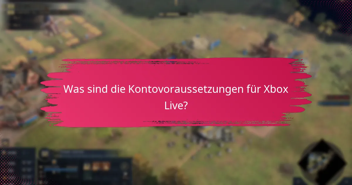 Was sind die besten Praktiken für die Verwaltung eines Xbox Live-Kontos?