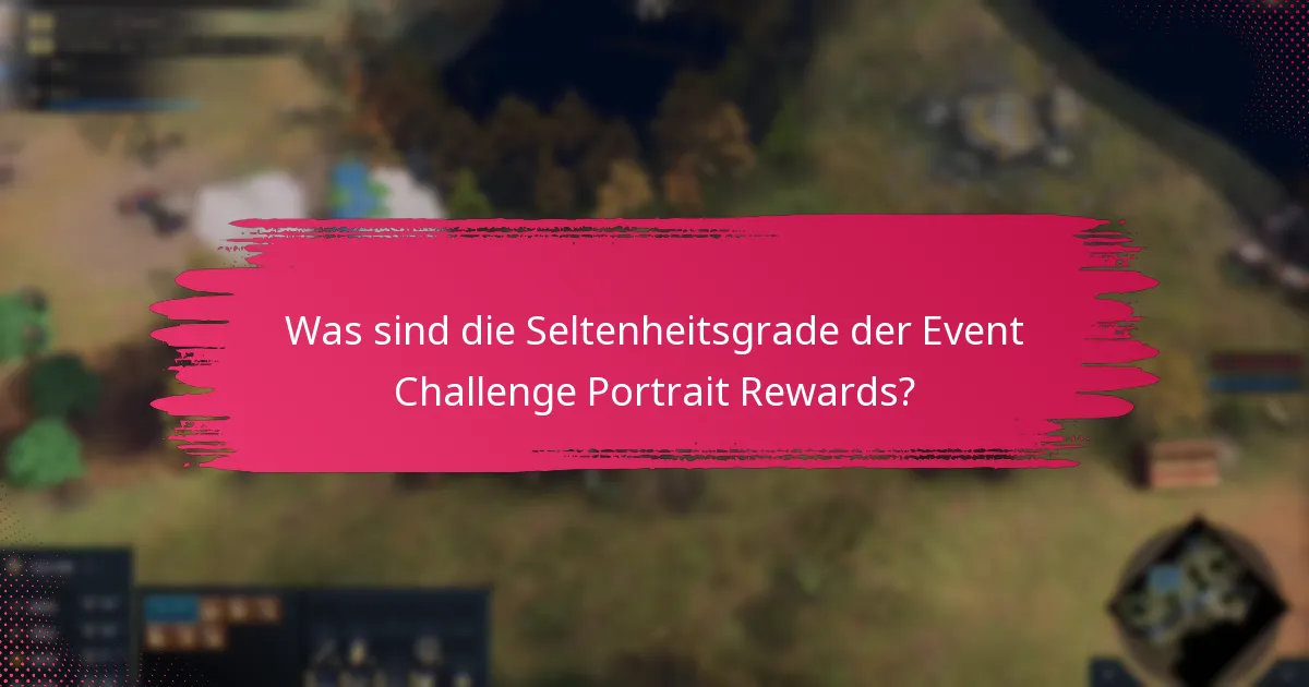 Wie vergleichen sich die Event Challenge Portrait Rewards mit früheren Ereignissen?