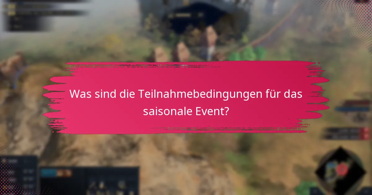 Welche exklusiven Gegenstände können die Spieler während des saisonalen Events verdienen?