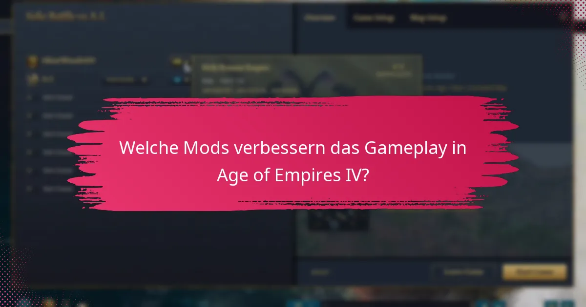 Welche Mods verbessern das Gameplay in Age of Empires IV?