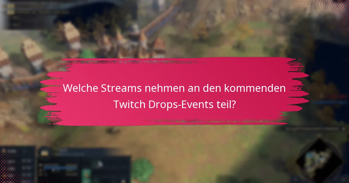 Wie fordert man Belohnungen von Twitch Drops an?