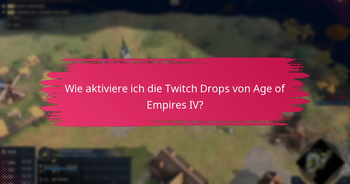 Wie vergleichen sich die Twitch Drops von Age of Empires IV mit anderen Spielen?
